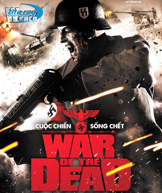 B4882. War of the Dead - Cuộc Chiến Sống Chết 2D25G (DTS-HD MA 5.1) 